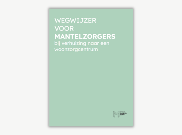 wegwijzer voor mantelzorgers bij verhuizing naar een woonzorgcentrum